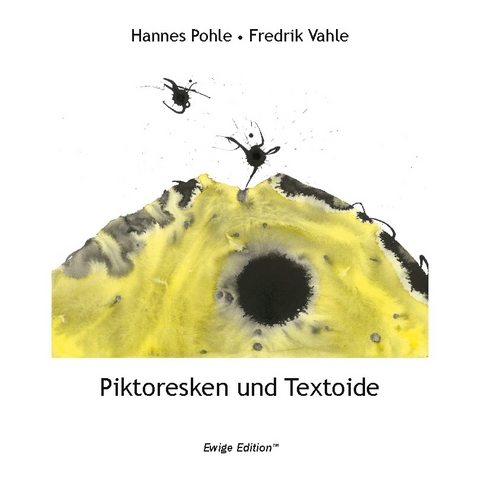 Piktoresken und Textoide - Fredrik Vahle, Hannes Pohle