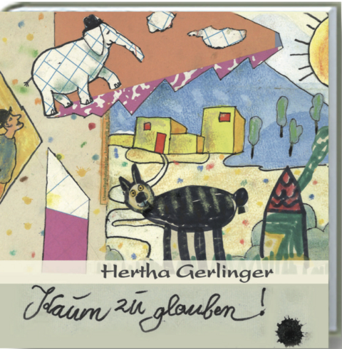 Kaum zu glauben! - Hertha Gerlinger