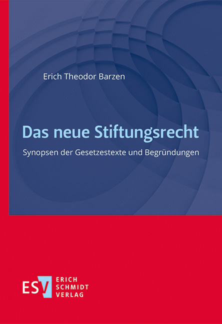 Das neue Stiftungsrecht - Erich Theodor Barzen