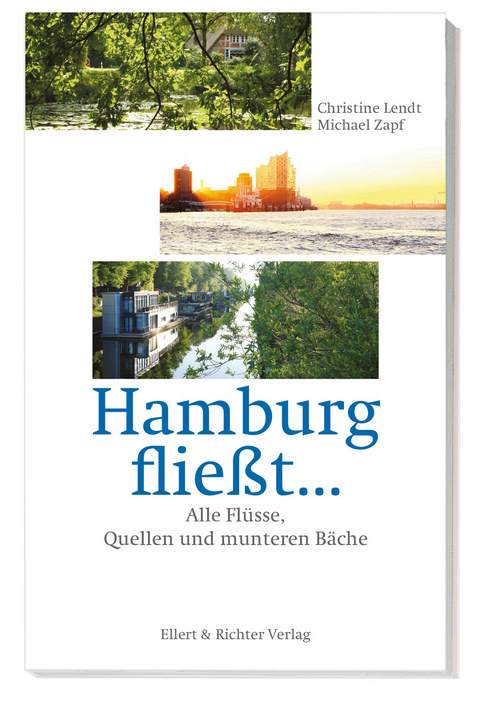 Hamburg fließt… - Christine Lendt