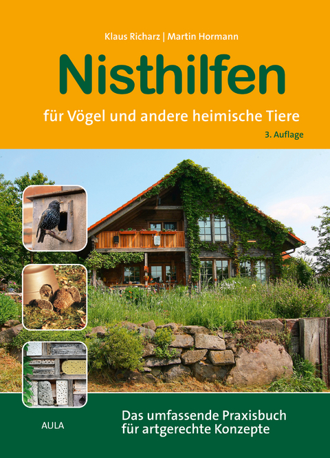 Nisthilfen für Vögel und andere heimische Tiere - Klaus Richarz, Martin Hormann