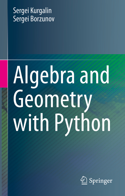 Algebra and Geometry with Python - Sergei Kurgalin, sergei borzunov