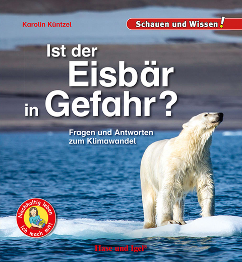 Ist der Eisbär in Gefahr? - Karolin Küntzel