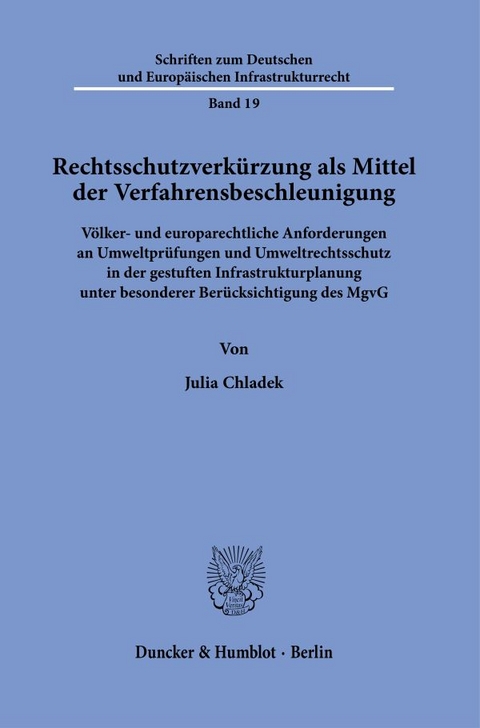 Rechtsschutzverkürzung als Mittel der Verfahrensbeschleunigung. - Julia Chladek