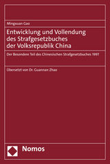 Entwicklung und Vollendung des Strafgesetzbuches der Volksrepublik China - Mingxuan Gao