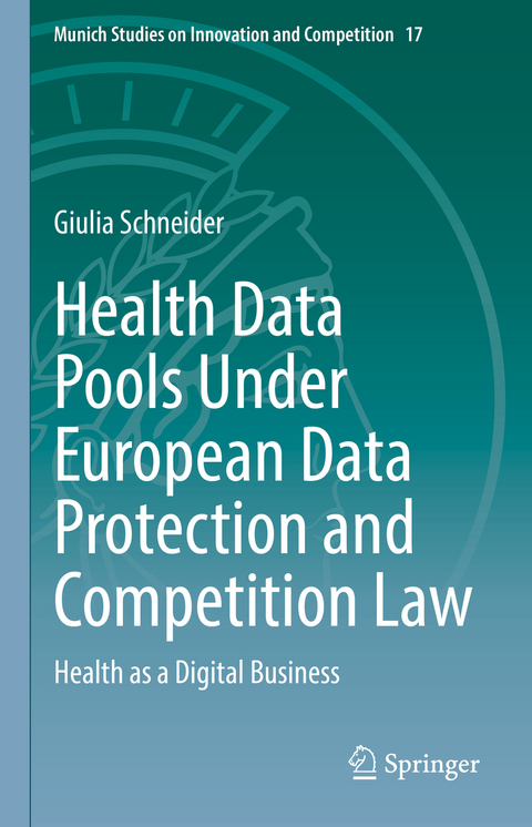 Health Data Pools Under European Data Protection and Competition Law - Giulia Schneider