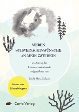 Sieben Schweinachtswünsche an mein Zweibein - Linda Maria Koldau