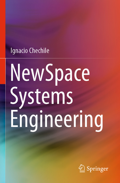 NewSpace Systems Engineering - Ignacio Chechile