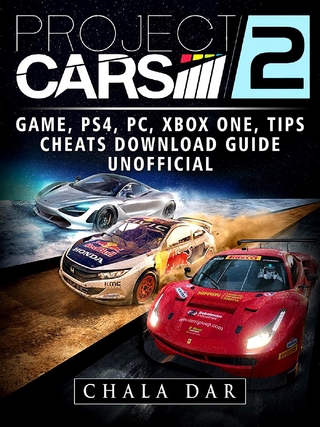 Project Cars 2 Game, PS4, PC, Xbox One, Tips, Cheats, Download Guide Unofficial - Rose Knapp