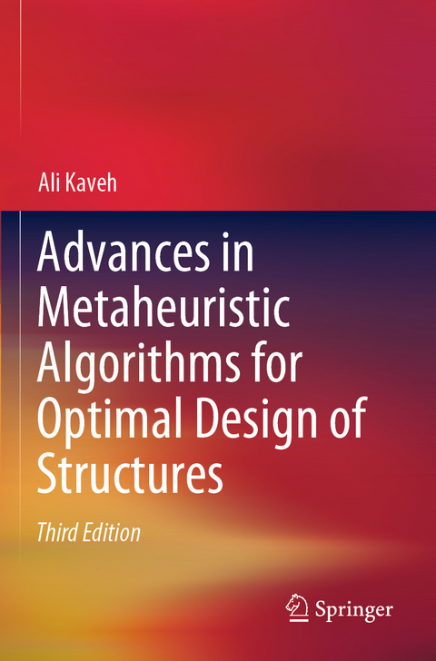 Advances in Metaheuristic Algorithms for Optimal Design of Structures - Ali Kaveh