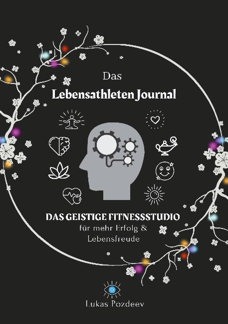 Das Lebensathleten Journal - Lukas Pozdeev