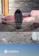 Sicherheitskonzepte bei der Giftschlangenhaltung - Thomas Bleß