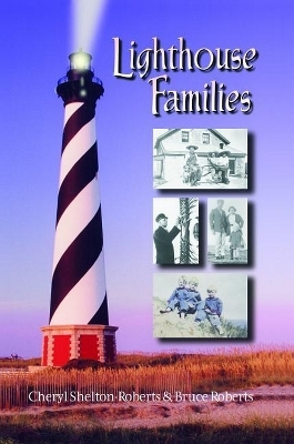 Lighthouse Families - Cheryl Shelton-Roberts, Bruce Roberts