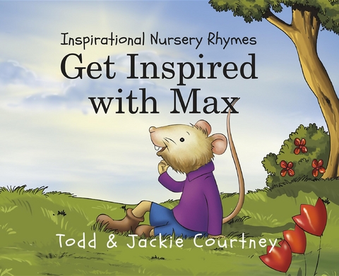 Get Inspired with Max - Todd Courtney, Jackie Courtney