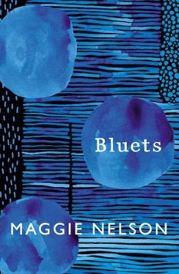 Bluets - Maggie Nelson