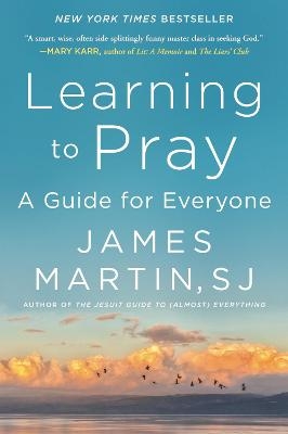 Learning to Pray - James Martin