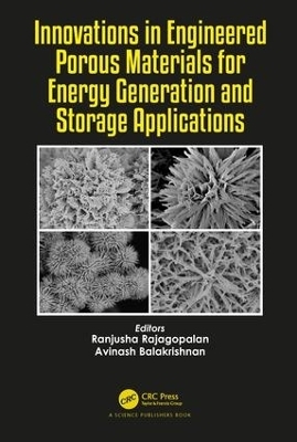 Innovations in Engineered Porous Materials for Energy Generation and Storage Applications - 