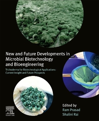 New and Future Developments in Microbial Biotechnology and Bioengineering - Shalini Rai, Ram Prasad