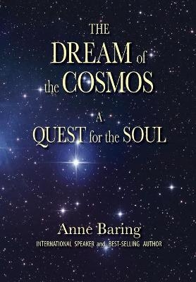 The Dream of the Cosmos - Anne Baring