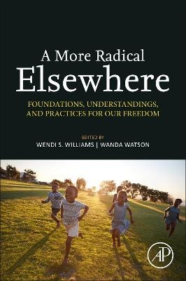 A More Radical Elsewhere - Wendi S. Williams, Wanda Watson