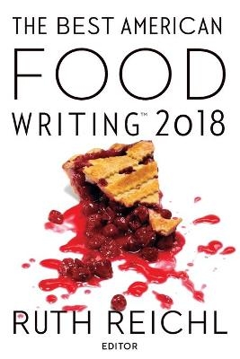 The Best American Food Writing 2018 - Silvia Killingsworth