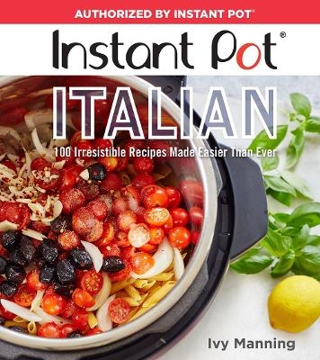 Instant Pot Italian - Ivy Manning