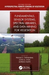 Fundamentals, Sensor Systems, Spectral Libraries, and Data Mining for Vegetation - Thenkabail, Prasad S.; Lyon, John G.; Huete, Alfredo