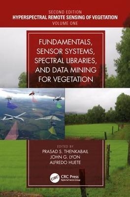 Fundamentals, Sensor Systems, Spectral Libraries, and Data Mining for Vegetation - 