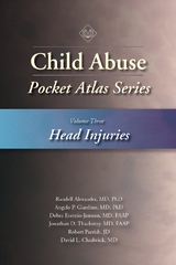 Child Abuse Pocket Atlas, Volume 3 - Randell Alexander, Angelo P. Giardino, Debra Esernio-Jenssen, Jonathan D. Thackeray, Robert Parrish, David L. Chadwick