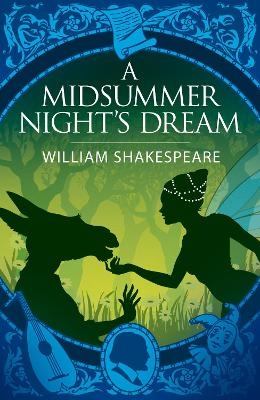 A Midsummer Night's Dream - William Shakespeare