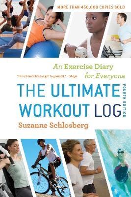 The Ultimate Workout Log - Suzanne Schlosberg