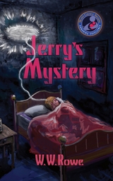 Jerry's Mystery -  W. W. Rowe