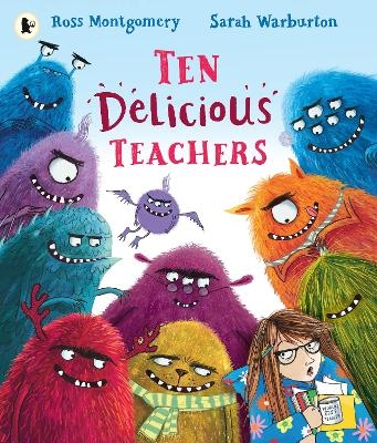 Ten Delicious Teachers - Ross Montgomery