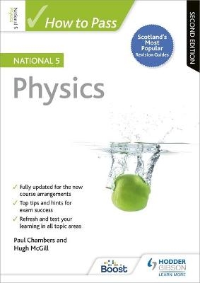 How to Pass National 5 Physics, Second Edition - Paul Chambers, Hugh McGill