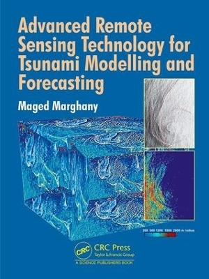 Advanced Remote Sensing Technology for Tsunami Modelling and Forecasting - Maged Marghany