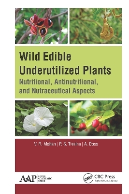 Wild Edible Underutilized Plants - V. R. Mohan, P. S. Tresina, A. Doss