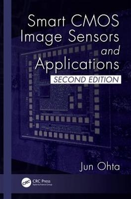 Smart CMOS Image Sensors and Applications - Jun Ohta