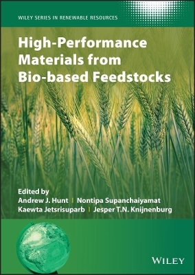 High-Performance Materials from Bio-based Feedstocks - 