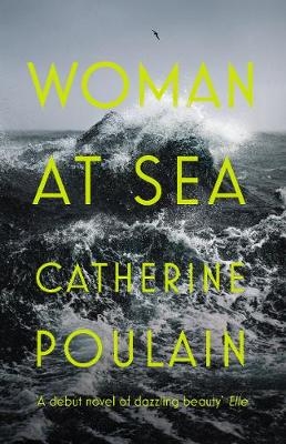 Woman at Sea - Catherine Poulain