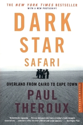 Dark Star Safari - Paul Theroux