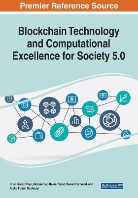 Blockchain Technology and Computational Excellence for Society 5.0 - 