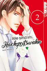 Alle sind im Hochzeitswahn 02 - Izumi Miyazono