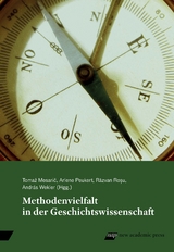 Methodenvielfalt in der Geschichtswissenschaft - 