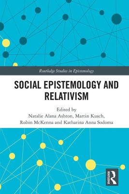 Social Epistemology and Relativism - 