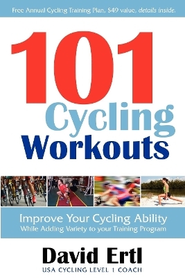 101 Cycling Workouts - David Ertl