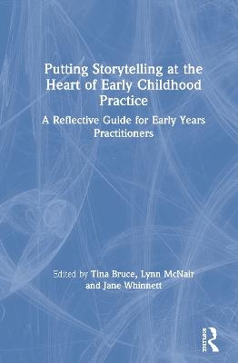 Putting Storytelling at the Heart of Early Childhood Practice - 