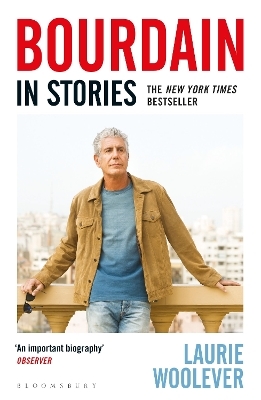 Bourdain - Laurie Woolever