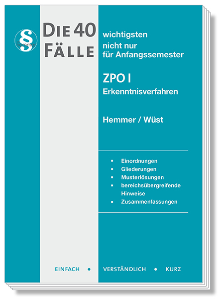 Die 40 Wichtigsten Fälle ZPO I - Karl-Edmund Hemmer, Achim Wüst,  Haubold