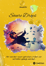 Saure Drops, - Samuela Frei