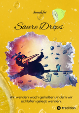 Saure Drops, - Samuela Frei